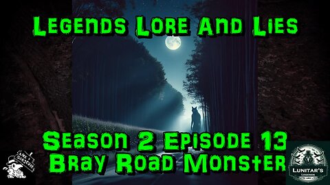Season 2 Episode 13: The Bray Road Monster