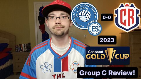 RSR5: El Salvador 0-0 Costa Rica 2023 CONCACAF Gold Cup Group C Review!