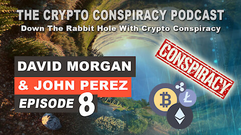 The Crypto Conspiracy Podcast – Episode 8 - Down The Rabbit Hole With Crypto Conspiracy