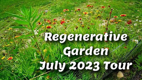 July 2023 Regenerative Garden Tour