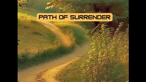 6 Invitation to the Path of Surrender Program