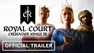 Crusader Kings 3: Royal Court - Official Console Announcement Trailer