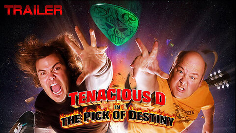 TENACIOUS D IN THE PICK OF DESTINY - OFFICIAL TRAILER - 2006