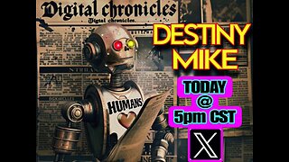 Mike and Destiny's Super Duper Show: Are You Ready to Be XHUMAN?