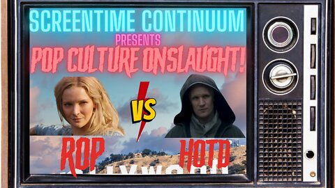 Pop Culture Onslaught | ROP vs HOTD