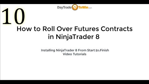 NinjaTrader 8 How To Roll Over Futures Contracts Video Tutorial Part 10