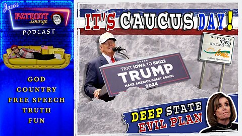 Episode 23: It's Caucus Day! | Deep State Evil Plan