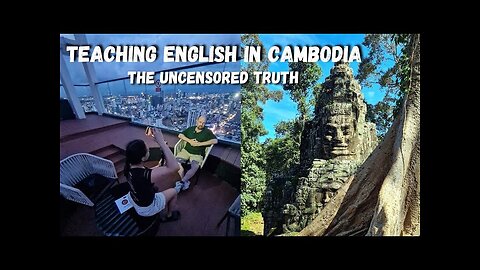 Teaching English In Cambodia 🇰🇭 The Uncensored Truth | Everything You Need To Know!