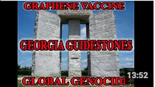 Graphene Vaccine | Georgia Guidestones | Global Genocide