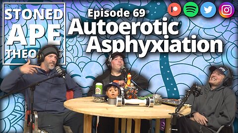 Autoerotic Asphyxiation | SAT Podcast Episode 69