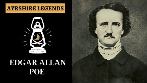 Ayrshire Legends − Edgar Allan Poe in Irvine
