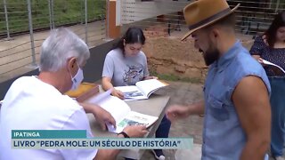 Ipatinga: Livro Pedra Mole Um Século de História