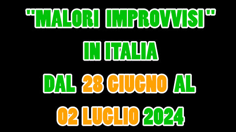 Video n°213 - dal 28 Giugno al 02 Luglio 2024.