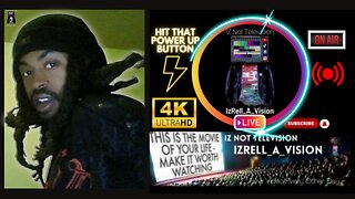 NEW ON RUMBLE 👉 IZ Not Television "IzRell_A_Vision" ep. 4 ((Streaming LIVE))