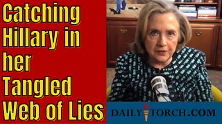 Hillary’s Tangled Web of Lies