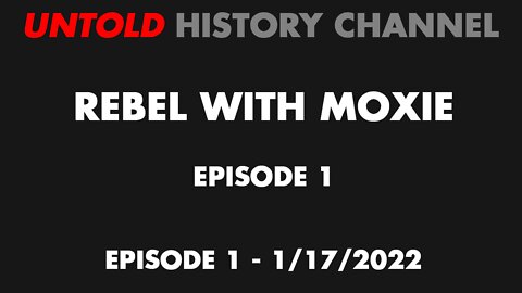 Rebel With Moxie Episode 1