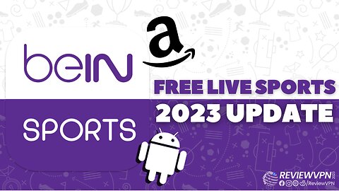beIN Sports - Free Live Sports From All over the World! (Install on Firestick) - 2023 Update