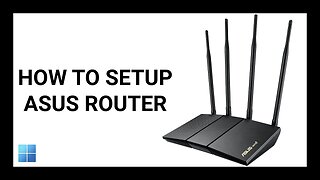 How To Set Up Asus Wi-Fi 6 Router (RT-AX54HP) Using Windows