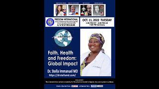 Dr. Stella Immanuel - "Faith, Health and Freedom: The Global Impact"