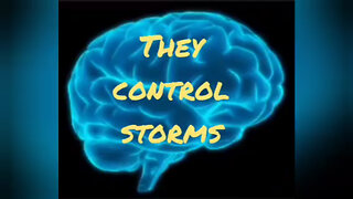 Situation Update 12.08.22 ~ They Control Storms