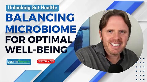 Unlocking Gut Health: Balancing Microbiome for Optimal Well-being