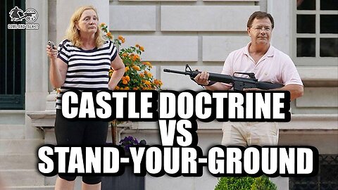 Castle Doctrine vs. Stand-your-ground Law