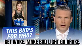 Get Woke? Make Bud Light go BROKE.