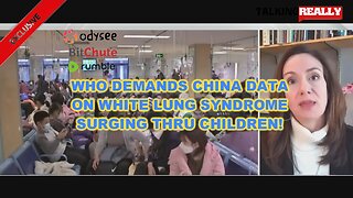 WHO demand China data on White Lung Syndrome sweeping thru children