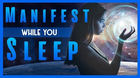 MANIFEST IN YOUR SLEEP | Guided Meditation to Attract Abundance