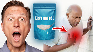 Erythritol Linked to Heart Attacks and Strokes, Really??