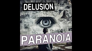 Paranoia, Delusion and Targeted Individuals