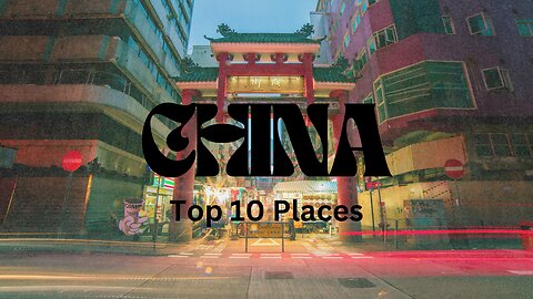 The10MostVisitedTourist Attractions in China