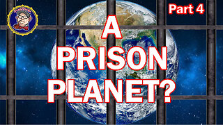 Prison Planet Part 4