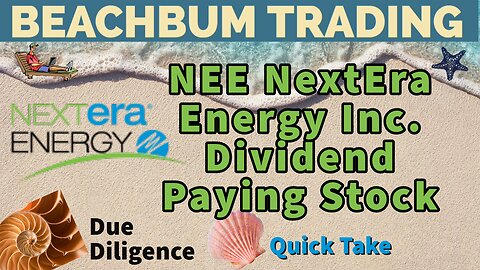 NEE | NextEra Energy Inc | Dividend Paying Stock | Quick Take