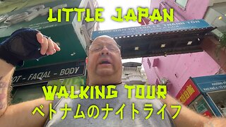 Little Japan Walking Tour and Wakana Restaurant | HCMC, VN | RD 103