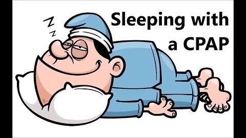 How to Sleep with a CPAP? Beginner and newbie turorial for a CPAP or APAP