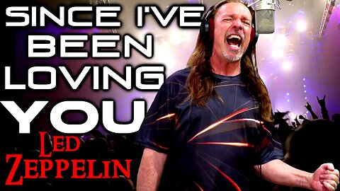 Led Zeppelin - Since I've Been Loving You - Ken Tamplin Vocal Academy
