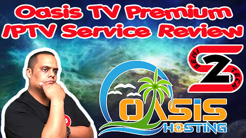 Oasis TV Premium Service Review - Must Have
