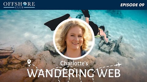 Charlotte's Wandering Web | Episode 9