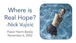 Where is Real Hope? - Nick Vujicic