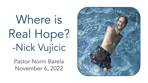 Where is Real Hope? - Nick Vujicic