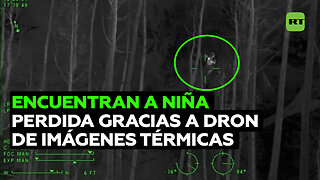 Localizan a una niña autista perdida gracias a dron con cámara térmica