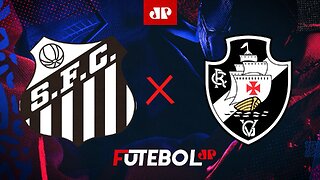 Santos x Vasco - AO VIVO - 01/10/2023 - Campeonato Brasileiro