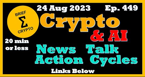 Less than 20 minutes BEST BRIEF CRYPTO & AI VIDEO News Talk Action Cycles Bitcoin Price Charts