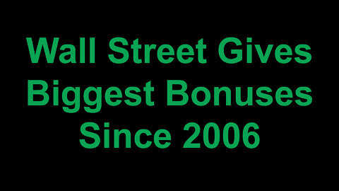 Wall Street Hands Out Biggest Bonuses Since 2006