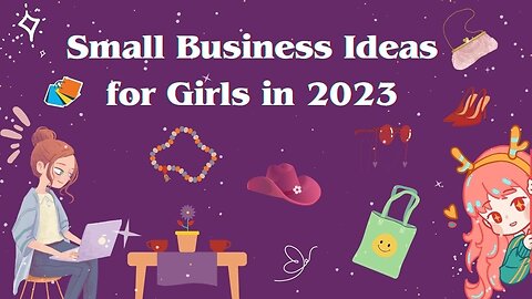 Small Business Ideas for Girls in 2023