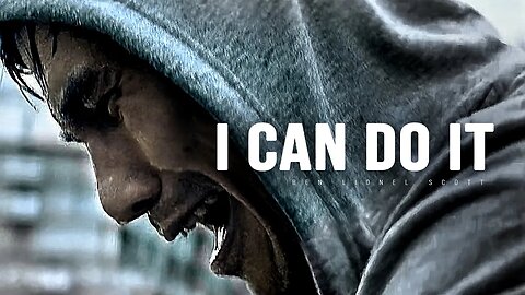 I CAN DO IT - Motivational Speech