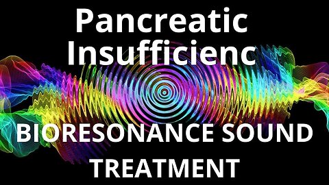 Pancreatic Insufficienc _ Sound therapy session _ Sounds of nature