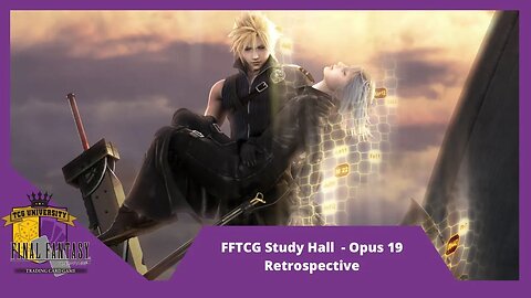FFTCG Study Hall Podcast | Opus 19 Retrospective