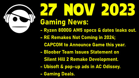 Gaming Deals | AMD 8000G | CAPCOM | Silent Hill 2 | Ubisoft | Deals | 27 NOV 2023